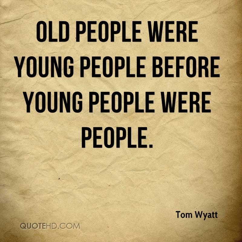 Isn't a hoot when the younger generation says when...